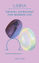 Libra (Crystal Astrology for Modern Life) by Sandy Sitron, 9780857829283
