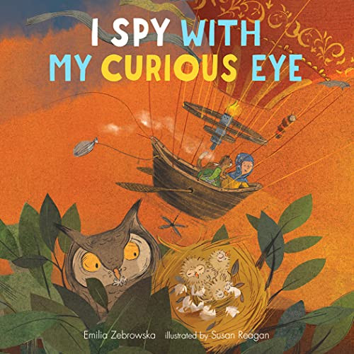 I Spy with My Curious Eye by Emilia Zebrowska, Susan Reagan, 9781568463728