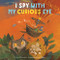 I Spy with My Curious Eye by Emilia Zebrowska, Susan Reagan, 9781568463728