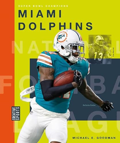 Miami Dolphins - 9781628329278 by Michael E. Goodman, 9781628329278