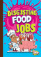Disgusting Food Jobs by Stephanie Bearce, 9781644665480