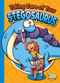 Taking Care of Your Stegosaurus by Gail Terp, 9781644665558
