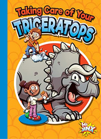 Taking Care of Your Triceratops by Gail Terp, 9781644665572