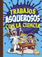 Trabajos asquerosos con la ciencia (Spanish Edition) by Mary E. Bleckwehl, 9781644666173