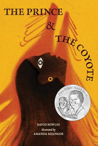 The Prince & the Coyote by David Bowles, Amanda Mijangos, 9781646141777