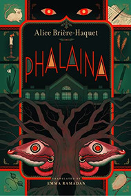 Phalaina by Alice Brie`re-Haquet, Emma Ramadan, 9781646141821