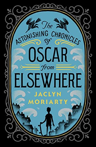 Oscar From Elsewhere (A Kingdoms and Empires Novel) by Jaclyn Moriarty, 9781646142026