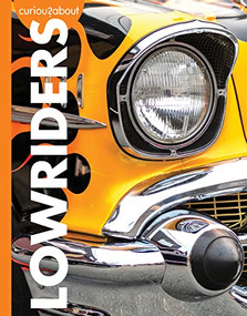 Curious about Lowriders by Rachel Grack, 9781681526843