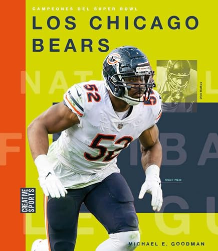 Los Chicago Bears (Spanish Edition) by Michael E. Goodman, 9781682772041