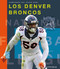 Los Denver Broncos (Spanish Edition) by Michael E. Goodman, 9781682772065