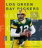 Los Green Bay Packers (Spanish Edition) by Michael E. Goodman, 9781682772072