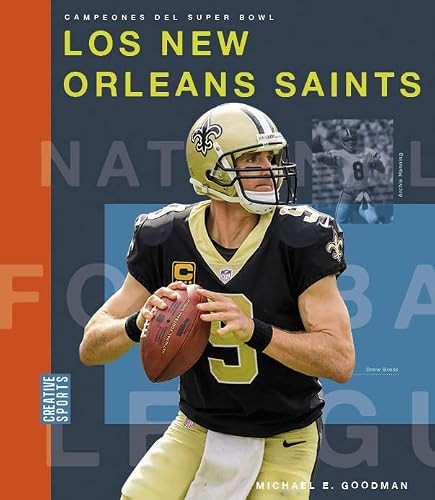 Los New Orleans Saints (Spanish Edition) by Michael E. Goodman, 9781682772126