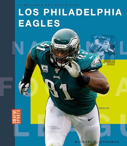 Los Philadelphia Eagles (Spanish Edition) by Michael E. Goodman, 9781682772157