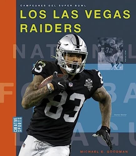 Los Las Vegas Raiders (Spanish Edition) by Michael E. Goodman, 9781682772171
