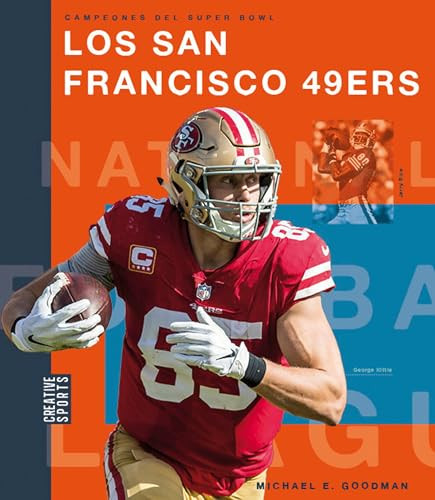 Los San Francisco 49ers (Spanish Edition) by Michael E. Goodman, 9781682772188