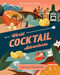 World Cocktail Adventures (40 Destination-Inspired Drinks) by Loni Carr, Brett Gramse, 9781741177954