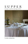 Supper (Recipes Worth Staying in For) by Flora Shedden, 9781784885274