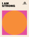 I AM STRONG - 9781784885328 by Hardie Grant Books, 9781784885328