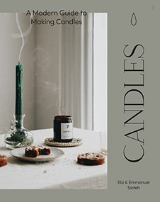 Candles (A Modern Guide to Making Soy Candles) by Ebi Sinteh, Emmanuel Sinteh, 9781787138933
