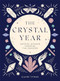 The Crystal Year (Crystal Wisdom Through the Seasons) by Claire Titmus, 9781787139145