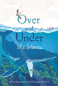 Over and Under the Waves by Kate Messner, Christopher Silas Neal, 9781797203478