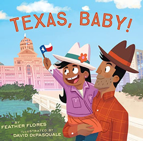 Texas, Baby! by Feather Flores, David DePasquale, 9781797207223