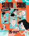 Sleuth & Solve: Science (20+ Mind-Twisting Mysteries) by Ana Gallo, Victor Escandell, 9781797214559