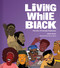 Living While Black (Portraits of Everyday Resistance) by Ajuan Mance, 9781797216867
