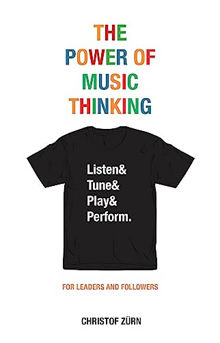 The Power of Music Thinking by Christof Zürn, 9789063696306