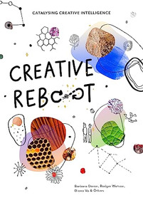 Creative Reboot (Catalysing Creative Intelligence) by Barbara Doran, 9789063696320