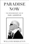 Paradise Now (The Extraordinary Life of Karl Lagerfeld) by William Middleton, 9780062969033