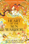 Heart of the Sun Warrior (A Novel) by Sue Lynn Tan, 9780063031364