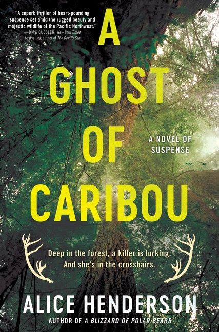 A Ghost of Caribou (A Novel of Suspense) by Alice Henderson, 9780063223004