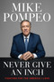 Never Give an Inch (Fighting for the America I Love) - 9780063247444 by Mike Pompeo, 9780063247444