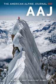 American Alpine Journal 2022 (The World's Most Significant Climbs) by American Alpine Club, 9781735695662