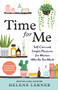Time for Me (Self Care and Simple Pleasures for Women Who Do Too Much) by Helene Lerner, 9781728265926