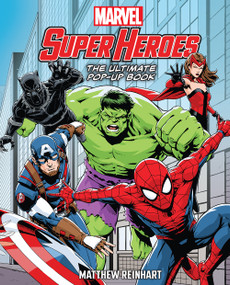 Marvel Super Heroes: The Ultimate Pop-Up Book by Matthew Reinhart, 9781419749117
