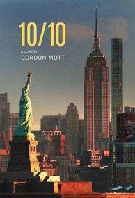 10/10 by Gordon Mott, 9780997640571