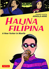 Halina Filipina (A New Yorker in Manila) by Arnold Arre, 9780804855440