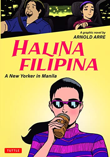 Halina Filipina (A New Yorker in Manila) by Arnold Arre, 9780804855440