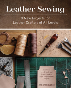 Leather Sewing (8 New Projects for Leather Crafters of All Levels) by Carsten Bothe, 9780764364990