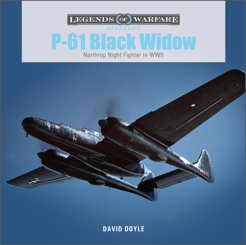 P-61 Black Widow (Northrop Night Fighter in WWII) by David Doyle, 9780764365270