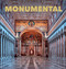 Monumental (The Greatest Architecture Created by Humankind) by Kunth Verlag, 9780764364181