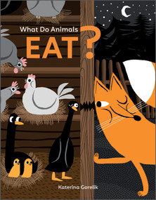 What Do Animals Eat? by Katerina Gorelik, 9780764365140
