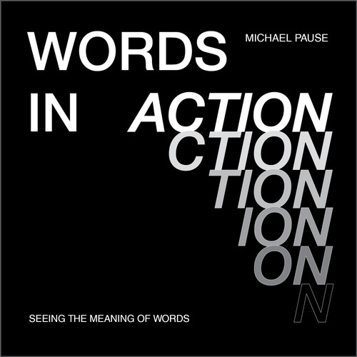 Words in Action (Seeing the Meaning of Words) by Michael Pause, 9780764364525