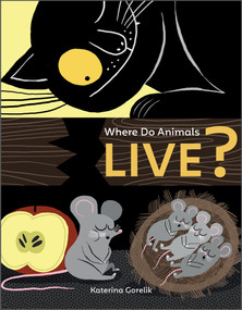 Where Do Animals Live? by Katerina Gorelik, 9780764365157