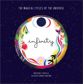 Infinity (The Magical Cycles of the Universe) by Soledad Romero Mariño, Mariona Cabassa, 9780764365119