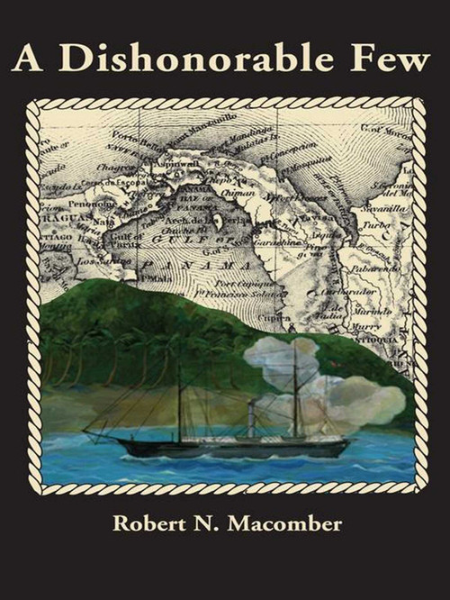 A Dishonorable Few by Robert N. Macomber, 9781561643394