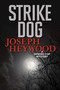 Strike Dog (A Woods Cop Mystery) by Joseph Heywood, 9781493041985