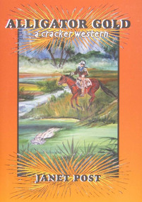 Alligator Gold by Janet Post, 9781561644469